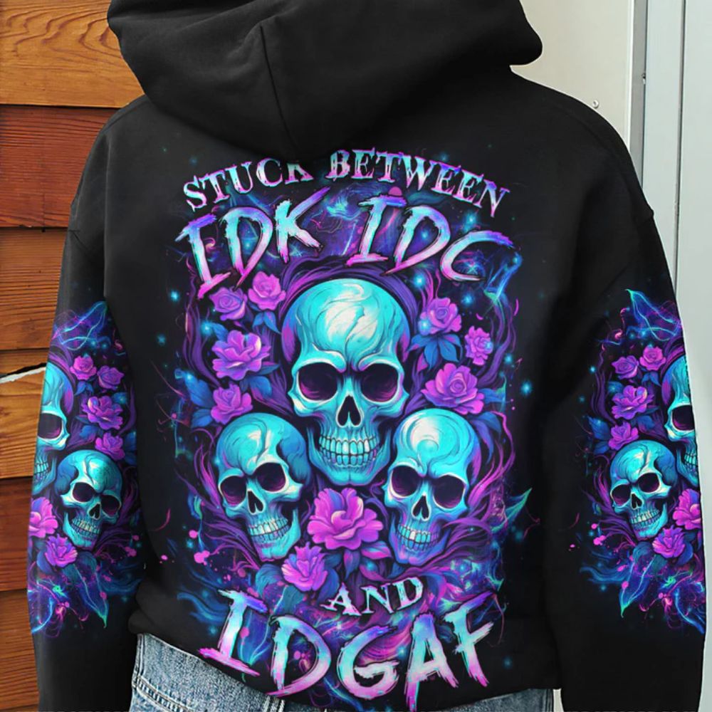 3 Skulls 3D All Over Hoodie Stuck Between IDK IDC And IDGAF